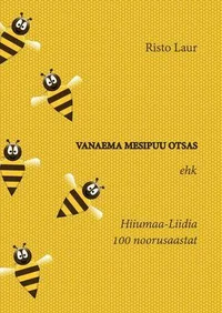 Vanaema mesipuu otsas ehk Hiiumaa-Liidia 100 noorusaastat