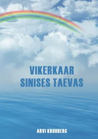 Vikerkaar sinises taevas