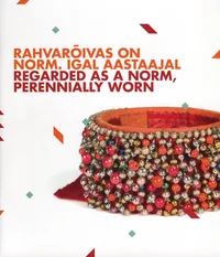 Rahvarõivas on norm. Igal aastaajal