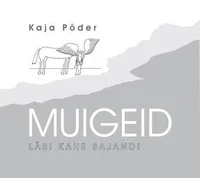 Muigeid läbi kahe sajandi