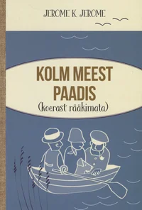 Kolm meest paadis (koerast rääkimata) 