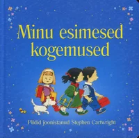 Minu esimesed kogemused