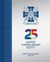 25 aastat turvalisemat Eestit