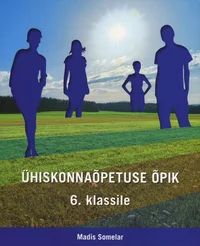 Ühiskonnaõpetuse õpik 6. klassile