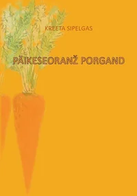 Päikeseoranž porgand