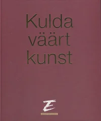 Kulda väärt kunst