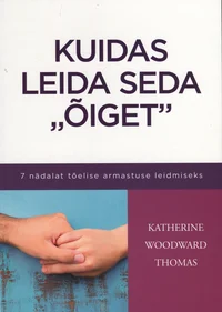 Kuidas leida seda «õiget»