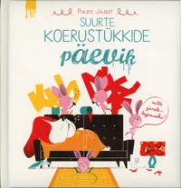 Suurte koerustükkide päevik