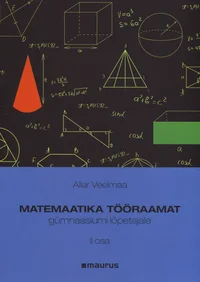 Matemaatika tööraamat gümnaasiumi lõpetajale
