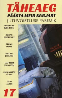 Täheaeg. Päästa meid kurjast. Jutuvõistluse paremik