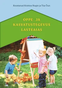 Õppe- ja kasvatustegevus lasteaias