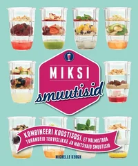 Miksi smuutisid 