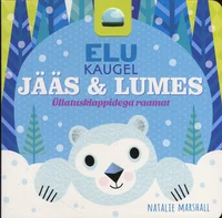 Elu kaugel jääs ja lumes