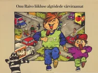 Onu Raivo liikluse algtõdede värviraamat
