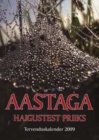 Aastaga haigustest priiks