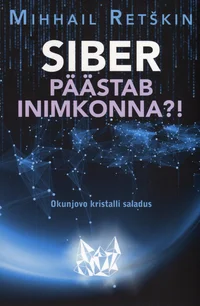 Siber päästab inimkonna?!