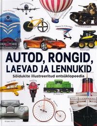 Autod, rongid, laevad ja lennukid