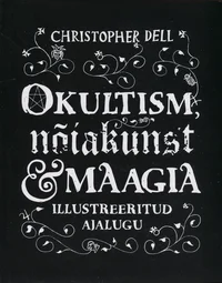 Okultism, nõiakunst ja maagia