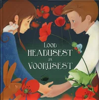 Lood headusest ja voorusest