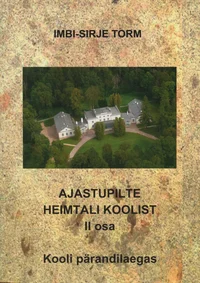 Ajastupilte Heimtali koolist