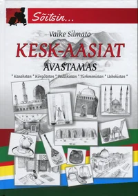 Kesk-Aasiat avastamas