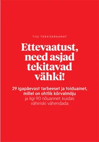 Ettevaatust, need asjad tekitavad vähki!