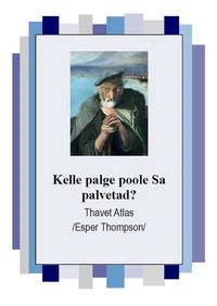 Kelle palge poole sa palvetad? P 2017