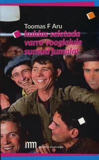 Kuidas seletada Varro Vooglaiule surnud jumalat