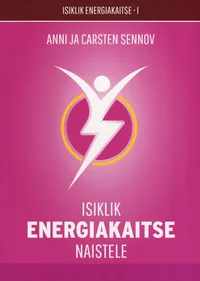 Isiklik energiakaitse naistele