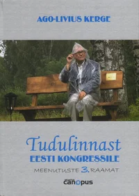 Tudulinnast Eesti Kongressile 