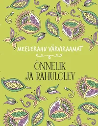 Õnnelik ja rahulolev