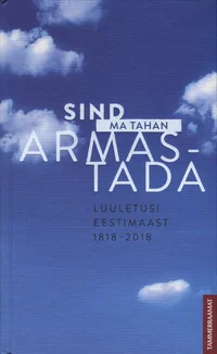 Sind ma tahan armastada