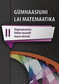 Gümnaasiumi laia matemaatika õpik