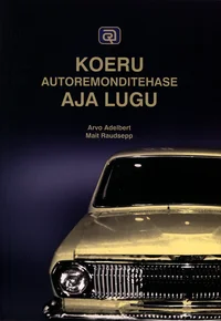 Koeru autoremonditehase aja lugu