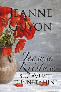 Jeesuse Kristuse sügavuste tunnetamine