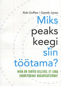 Miks peaks keegi siin töötama!