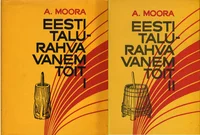 Eesti talurahva vanem toit I-II
