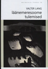 Läänemeresoome tulemised. Finnic be-comings