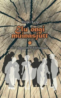 Elu ongi muinasjutt