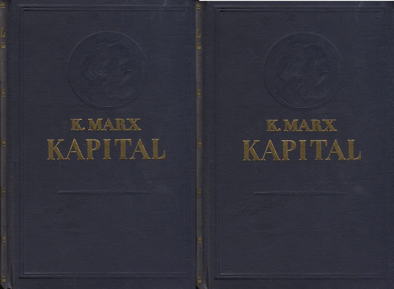 Kapital I-III - Karl Marx (Eesti Riiklik Kirjastus, 1962). Kaks tumesinist köidet kõrvuti, millel on kuldse kirjaga tekst lihtsal ja klassikalisel kujundusel ilma illustratsioonideta.