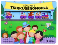 Komplekt. Sõidame tsirkuserongiga. Tere tulemast vikerkaare talusse