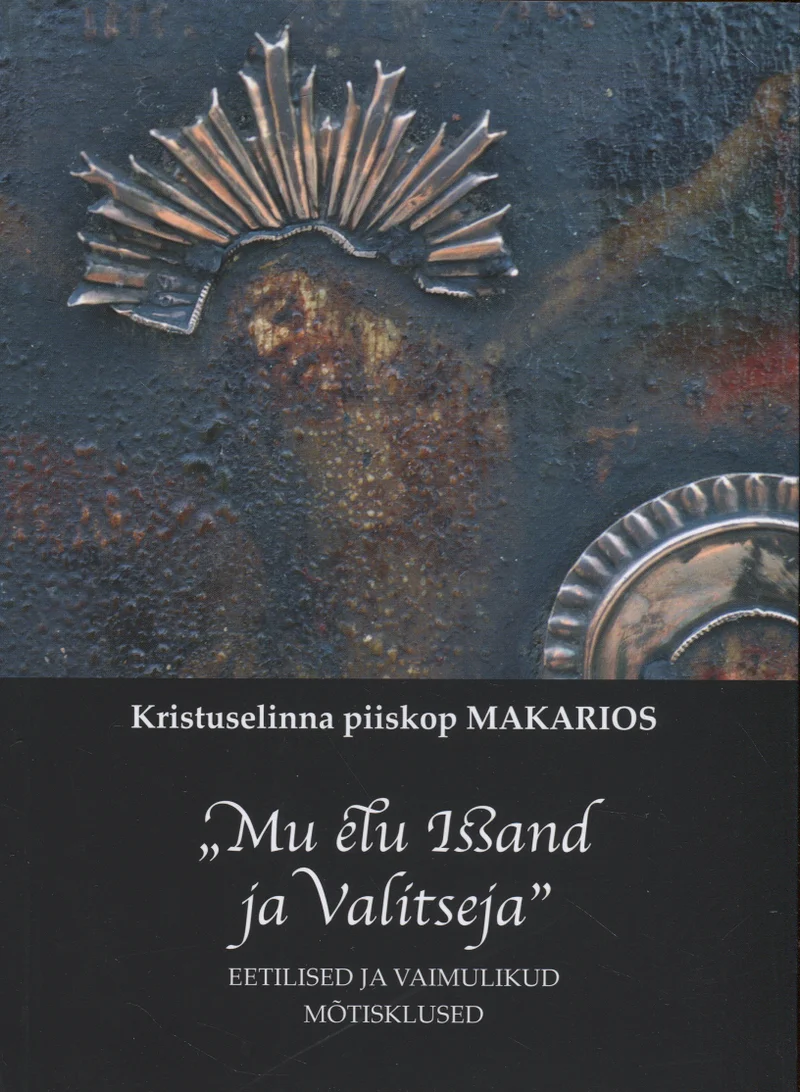 Mu elu Issand ja Valitseja -  Makarios (Eesti Keele Sihtasutus, 2018). Tume, tekstuurne taust pronks- ja hõbetoonides, millel on kujutatud abstraktne reljeefne kompositsioon valguskiirtega – meenutab ikoonikunsti või metallitööd.