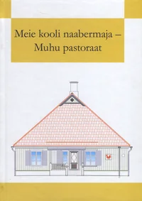 Meie kooli naabermaja - Muhu pastoraat