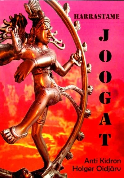 Harrastame joogat - Holger Oidjärv, Anti Kidron (Mondo, 2015). Kaanel domineerib erkpunane taust, millel on kujutatud pronksvärvi tantsiva Nataraja (Šiva) skulptuur — hinduistlik jumalus, kes seisab ühel jalal tulise ringi keskel mitme käega.