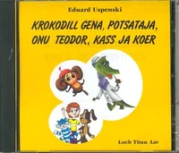 Krokodill Gena, Potsataja, onu Teodor, kass ja koer