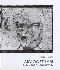 Ajaloost läbi. A man through history