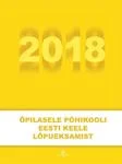 Õpilasele põhikooli eesti keele lõpueksamist 2018