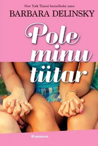 Pole minu tütar