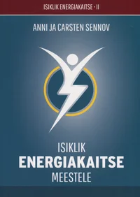 Isiklik energiakaitse meestele