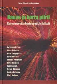 Kaose ja korra piiril